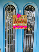 Load image into Gallery viewer, Happy Valentine's Day Door Sign