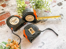 Load image into Gallery viewer, Fathers Day Personalized Tape Measures