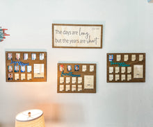 Load image into Gallery viewer, The days are long years are short Wooden Sign
