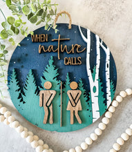 Load image into Gallery viewer, Hand Made Custom Wood When Nature Calls RV Trailer Camping Bathroom Sign