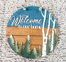 Load image into Gallery viewer, 16" Birch Woodlands Welcome to our Home Door Sign