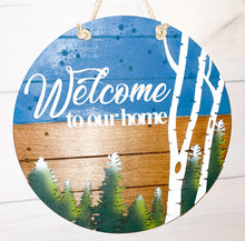 Load image into Gallery viewer, 16" Birch Woodlands Welcome to our Home Door Sign
