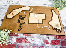 Load image into Gallery viewer, Hand Made Custom Wood Connected by Love State to State Gift