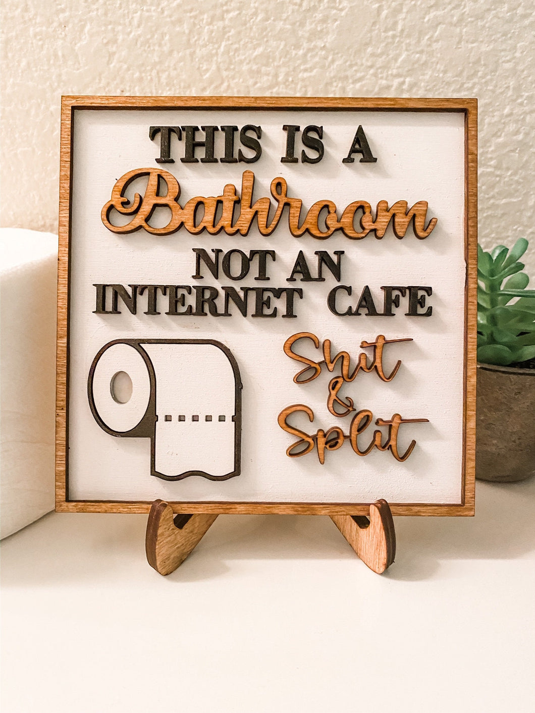 Shit and Split Bathroom Humor Sign