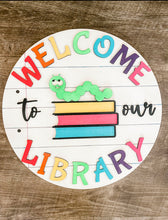 Load image into Gallery viewer, Welcome to our Library Door Sign
